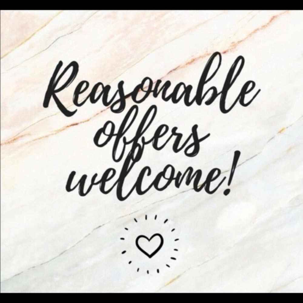 Reasonable offers are always welcome.